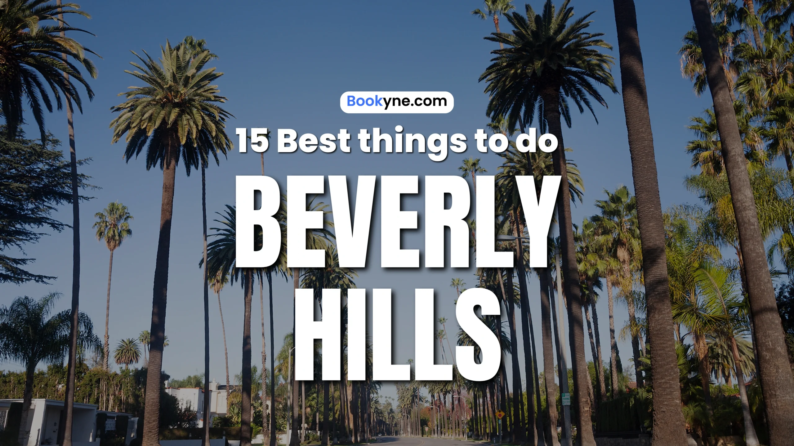 15 Fun Things to Do in Beverly Hills Los Angeles