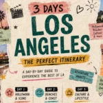 Los Angeles Itinerary: The Perfect 3 Days in LA