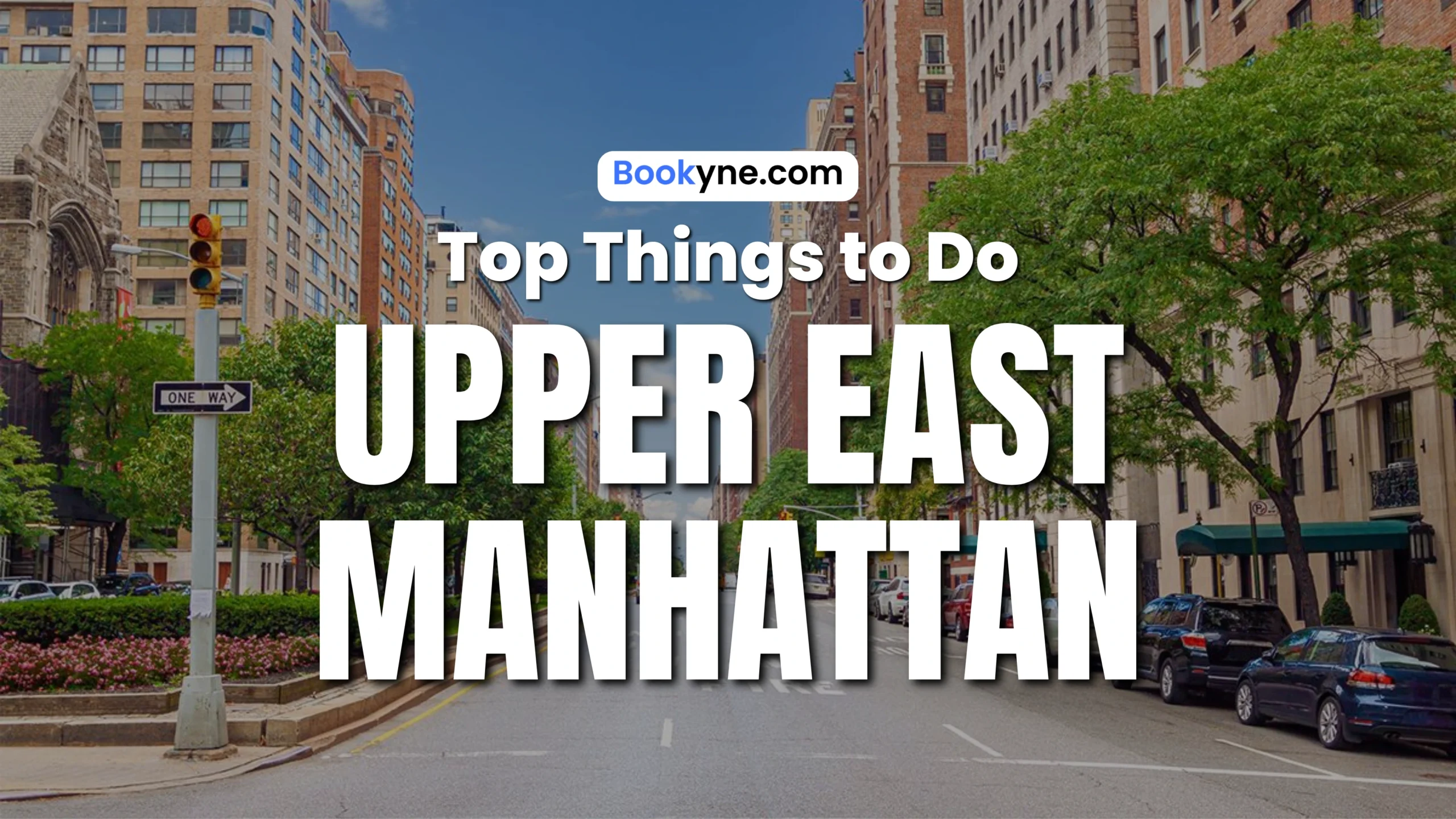 9 Top Things to Do in Upper East Manhattan