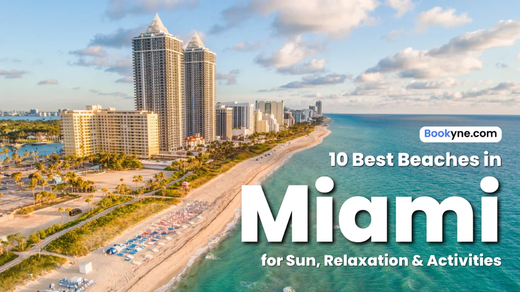 10 Best Beaches in Miami for Sun, Relaxation & Activities