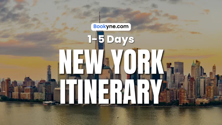 New York Itinerary: The Perfect 1 to 5 Day Plan for First-Time Visitors