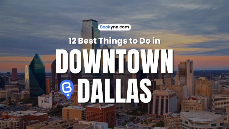 12 Best Things to Do in Downtown Dallas