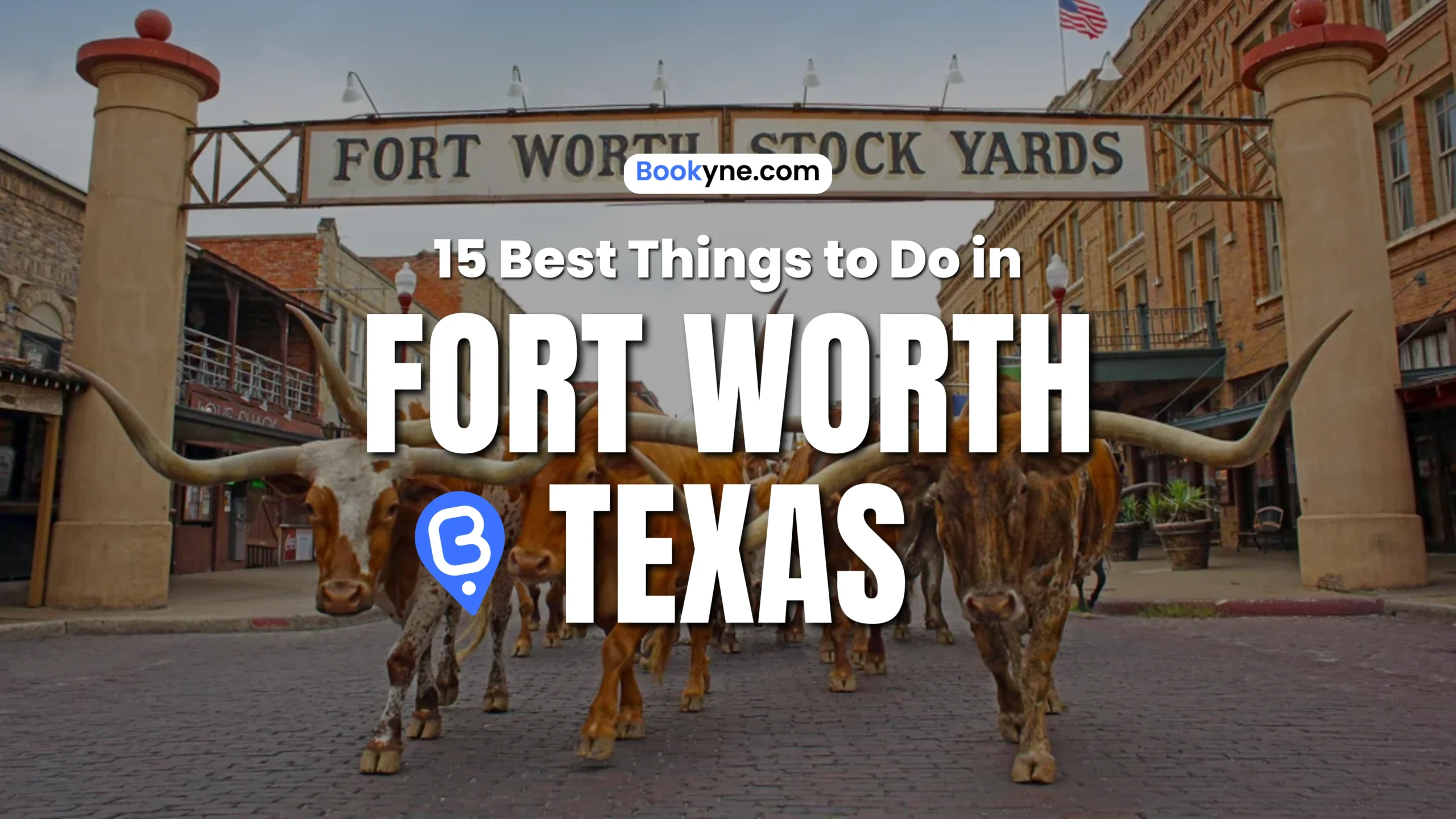 15 Top Things to Do in Fort Worth Texas (2026 Travel Guide)