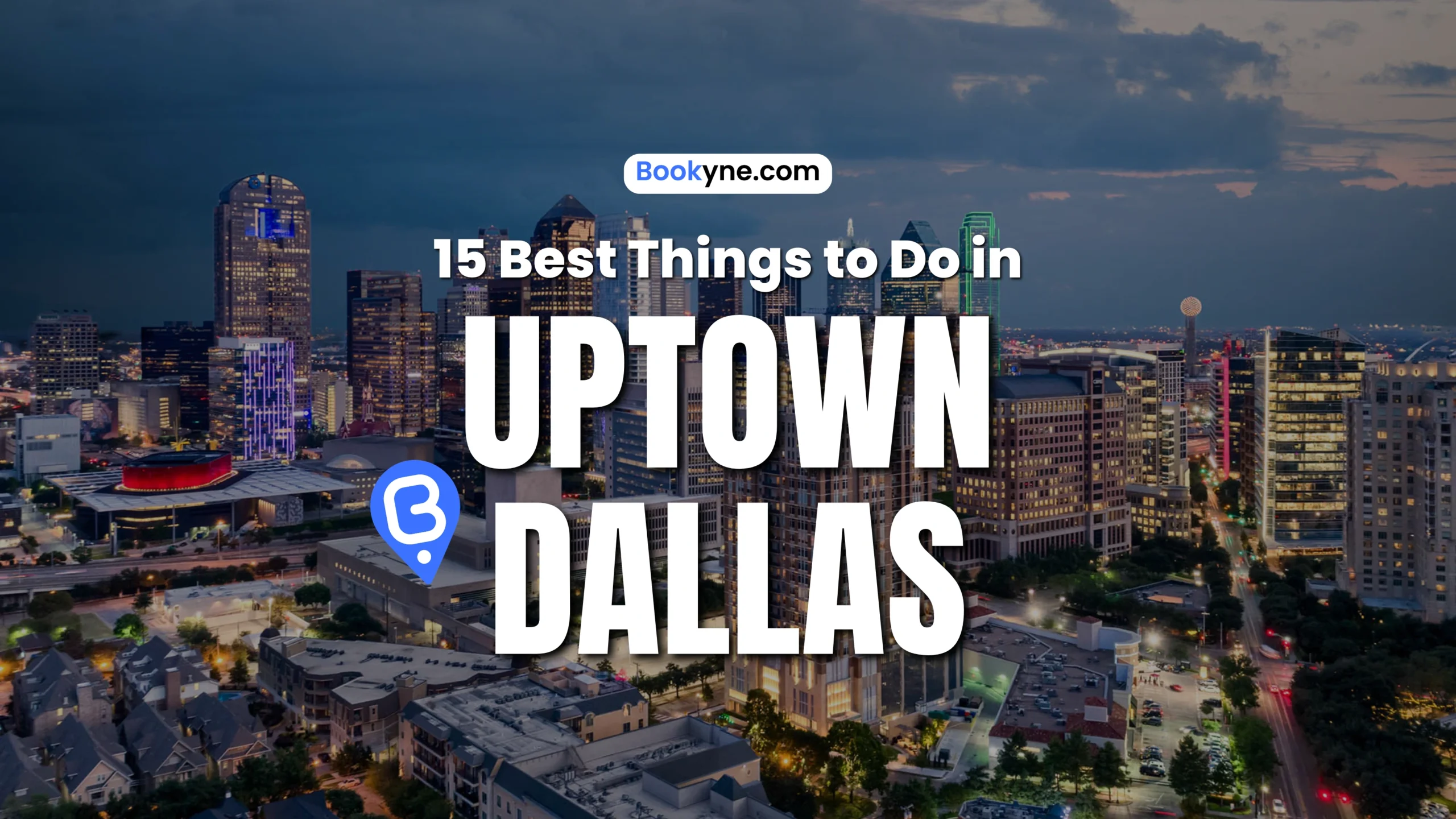 Best Things to Do in Uptown Dallas